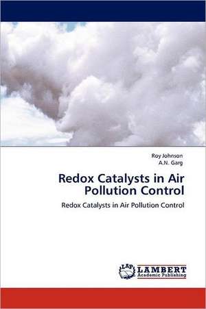 Redox Catalysts in Air Pollution Control de Roy Johnson