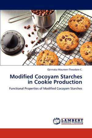 Modified Cocoyam Starches in Cookie Production de Ojinnaka Maureen-Theodore C.