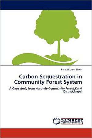 Carbon Sequestration in Community Forest System de Paras Bikram Singh