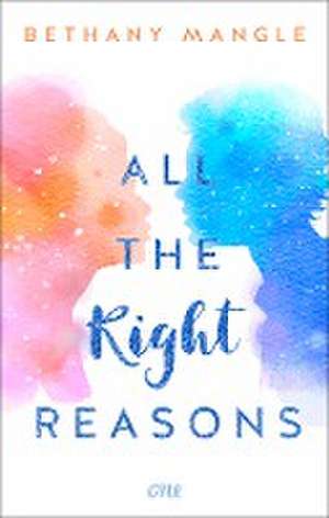 All The Right Reasons de Bethany Mangle