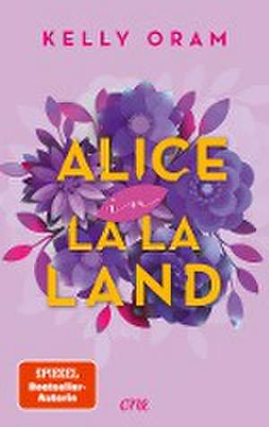 Alice in La La Land de Kelly Oram