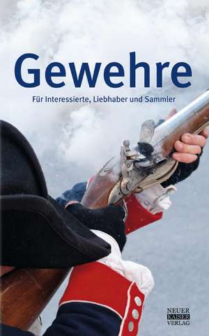 Gewehre