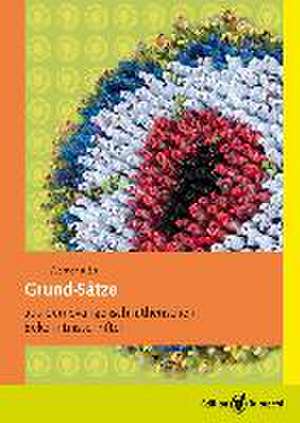 Grund-Sätze aus den evangelisch-lutherischen Bekenntnisschriften de Werner Klän