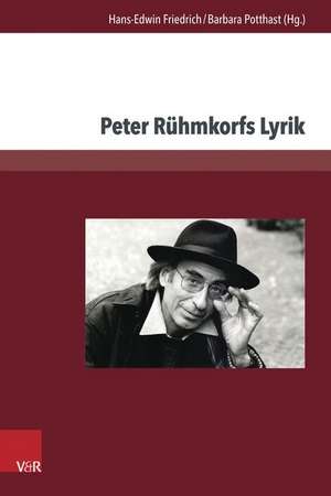 Peter Ruhmkorfs Lyrik: (Auto)Biography, Gender, and Genre de Hans-Edwin Friedrich