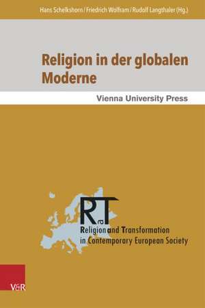 Religion in Der Globalen Moderne: Philosophische Erkundungen de Hans Schelkshorn