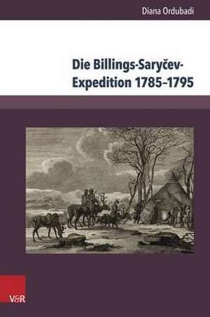 Die Billings-Sarycev-Expedition 1785-1795 de Diana Ordubadi