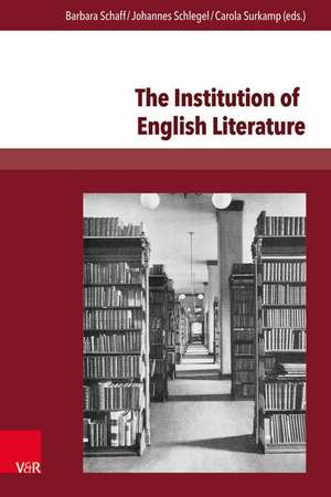 The Institution of English Literature de Barbara Schaff