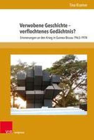 Verwobene Geschichte - verflochtenes Gedächtnis? de Tina Kramer