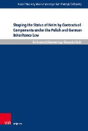 Shaping the Status of Heirs by Contractual Components under the Polish and German Inheritance Law: Comparative Challenges and the Perspective of Approximation of Legal Systems de Bartosz Kucia