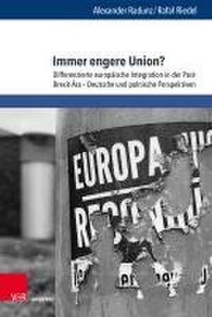 Immer engere Union?: Differenzierte europische Integration in der Post-Brexit-ra - Deutsche und polnische Perspektiven de Alexander Radunz