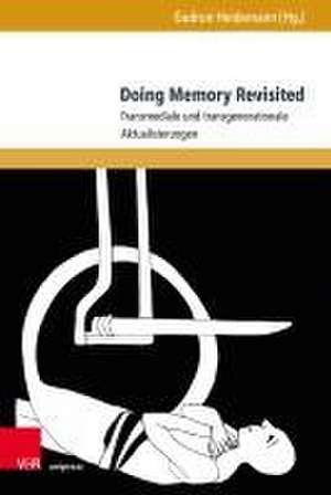 Doing Memory Revisited de Gudrun Heidemann