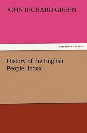 History of the English People, Index de John Richard Green