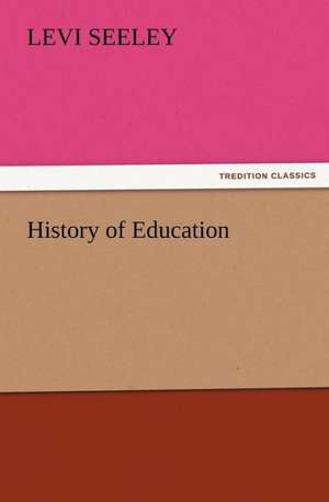 History of Education de Levi Seeley