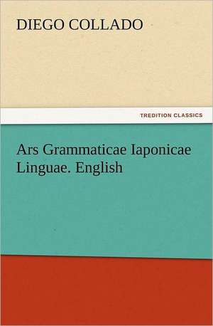 Ars Grammaticae Iaponicae Linguae. English de Diego Collado