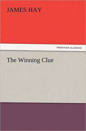 The Winning Clue de James Hay