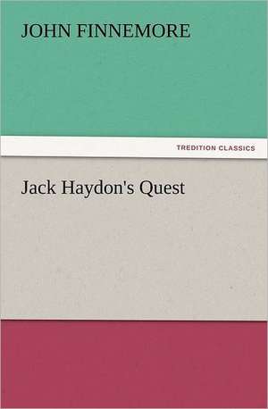 Jack Haydon's Quest de John Finnemore