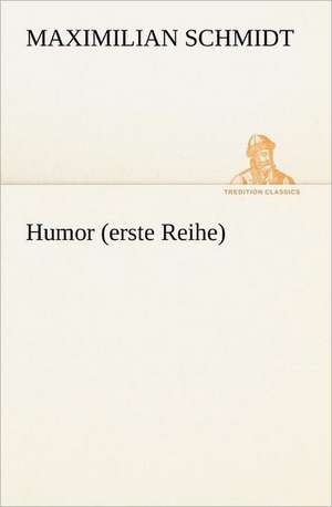 Humor (Erste Reihe): Margarete Thesing) de Maximilian Schmidt