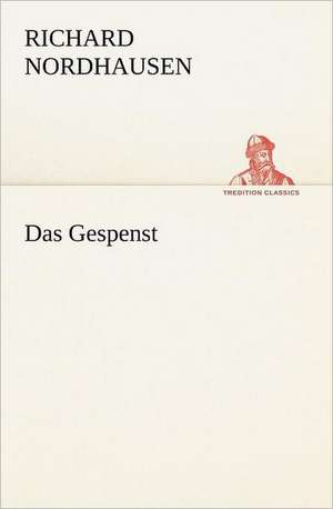 Das Gespenst de Richard Nordhausen