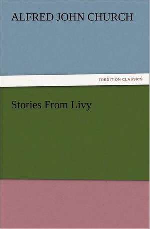 Stories from Livy: Ancient Egypt de Alfred John Church