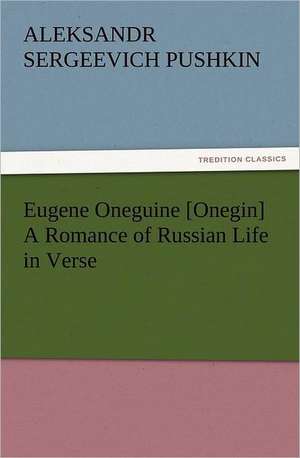 Eugene Oneguine [Onegin] a Romance of Russian Life in Verse: Ancient Egypt de Aleksandr Sergeevich Pushkin