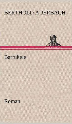 Barfüßele de Berthold Auerbach