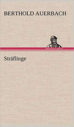Sträflinge de Berthold Auerbach