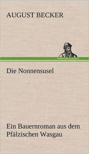 Die Nonnensusel de August Becker