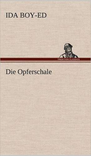 Die Opferschale de Ida Boy-Ed