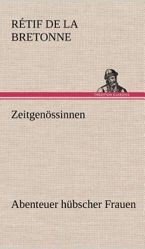 Zeitgenossinnen: Die Saugethiere 1 de Rétif de la Bretonne