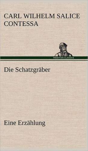 Die Schatzgräber de Carl Wilhelm Salice Contessa