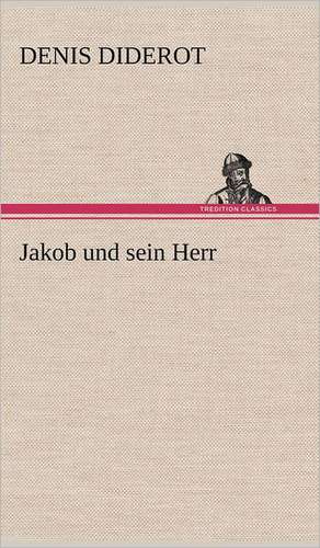 Jakob Und Sein Herr: Philaletis) de Denis Diderot