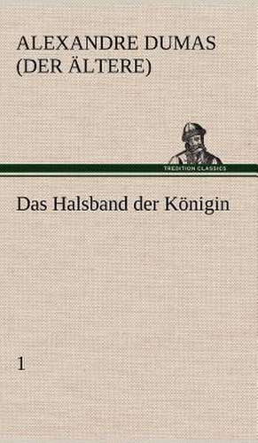 Das Halsband Der Konigin - 1: Philaletis) de Alexandre Dumas (der Ältere)