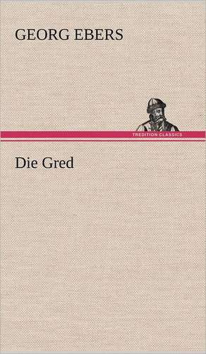 Die Gred de Georg Ebers