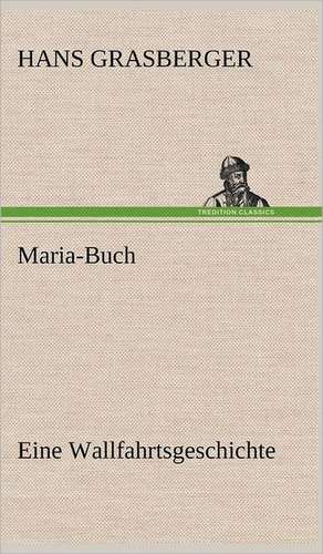 Maria-Buch de Hans Grasberger