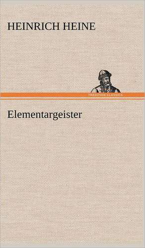 Elementargeister de Heinrich Heine