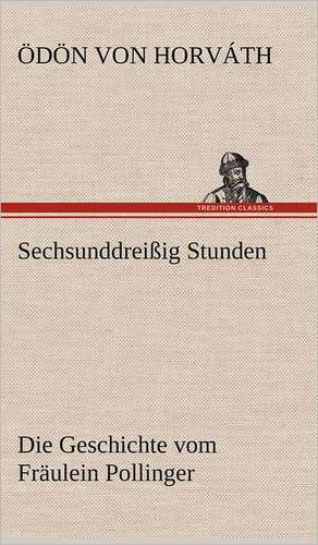 Sechsunddreissig Stunden: Philaletis) de Ödön von Horváth