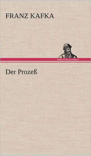 Der Prozess: Philaletis) de Franz Kafka