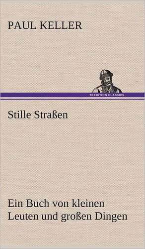 Stille Strassen: Philaletis) de Paul Keller