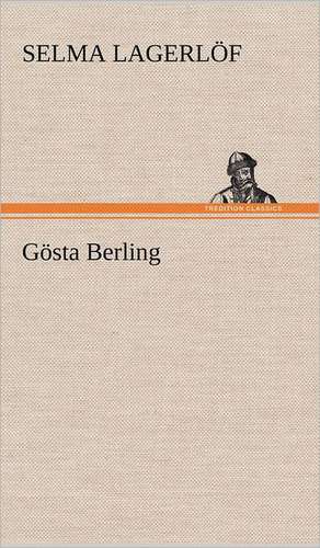 Gösta Berling de Selma Lagerlöf