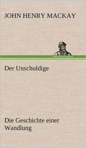 Der Unschuldige de John Henry Mackay