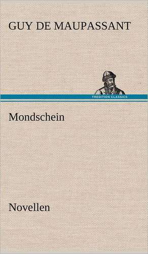 Mondschein de Guy de Maupassant