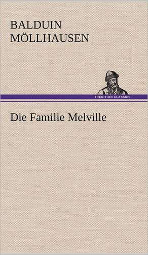 Die Familie Melville de Balduin Möllhausen