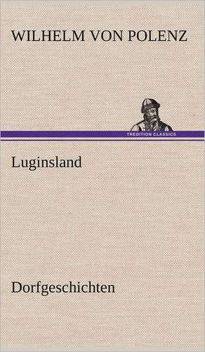 Luginsland de Wilhelm von Polenz