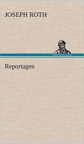 Reportagen de Joseph Roth