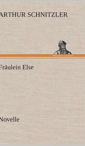 Fräulein Else de Arthur Schnitzler