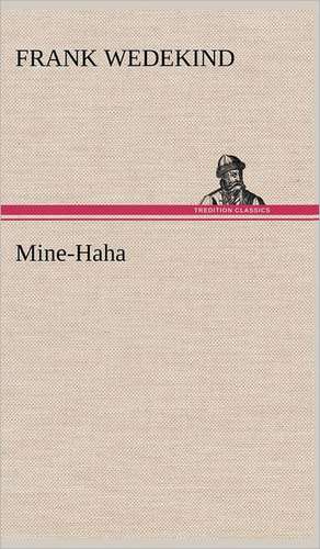 Mine-Haha de Frank Wedekind