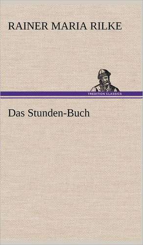 Das Stunden-Buch de Rainer Maria Rilke