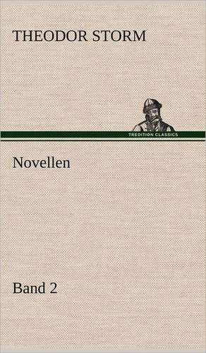 Novellen. Band 2 de Theodor Storm