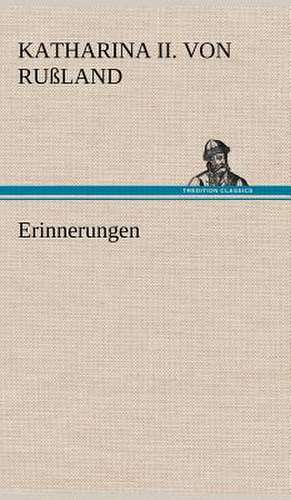 Erinnerungen de Katharina II. von Rußland