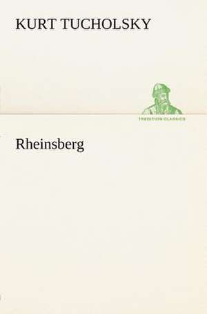 Rheinsberg de Kurt Tucholsky